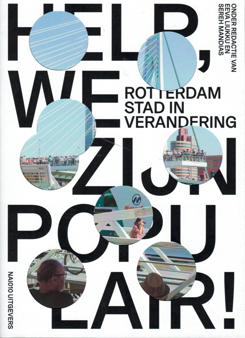 cover help we zijn populair rotterdam stad in verandering